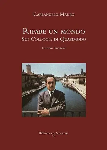 Ultima Occasione «Rifare un mondo». Sui Colloqui di Quasimodo