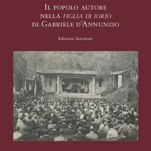 Offerta Del Giorno Il popolo autore nella Figlia di Iorio di Gabriele d‘Annunzio
