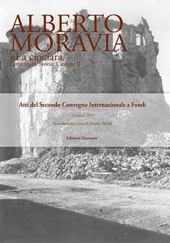 Alberto Moravia e «La ciociara». Storia, letteratura, cinema. Atti del 2° Convegno internazionale (Fondi, 13 aprile 2012) Offerta Del Giorno