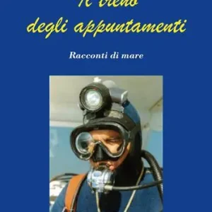 Il treno degli appuntamenti. Racconti di mare Spedizione Espresso