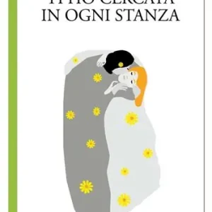 Occasione Imperdibile Ti ho cercata in ogni stanza