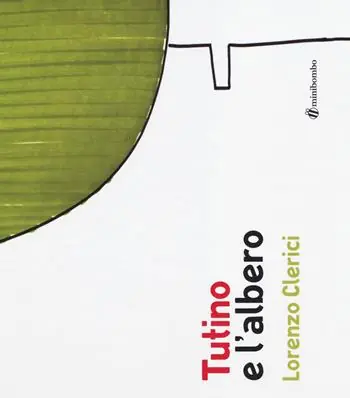 Vendita Finale Tutino e l‘albero. Ediz. illustrata