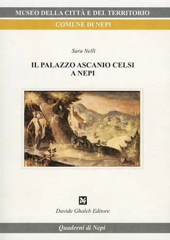 Compra Online Il palazzo Ascanio Celsi a Nepi