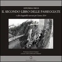 Più Venduto Il secondo libro delle passaggiate e altre bagattelle narrate per l‘anno 2014