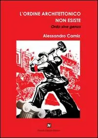 Di Tendenza L‘ordine architettonico non esiste