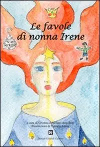 Le favole di nonna Irene Ultimissimo Modello
