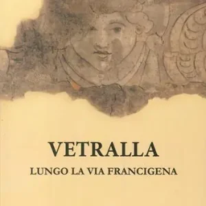 Vetralla. Lungo la via Francigena Popolare