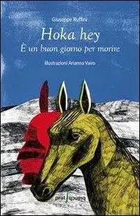 Hoka hey. È un buon giorno per morire Offerta Speciale