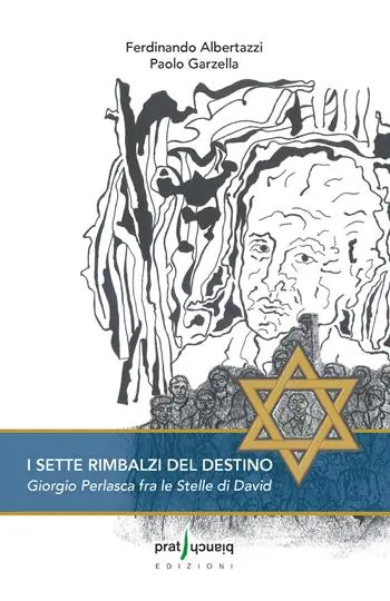 I sette rimbalzi del destino. Giorgio Perlasca fra le stelle di David Pagamento Sicuro