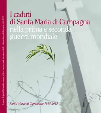 Reso Gratuito I caduti di Santa Maria di Campagna nella prima e seconda guerra mondiale
