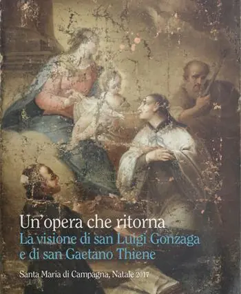 Un‘opera che ritorna. La visione di san Luigi Gonzaga e di san Gaetano Thiene Più Venduto