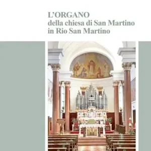 Must-Have L‘organo della chiesa di San Martino in Rio San Martino
