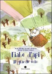 Il grande volo. Fiabe d‘api. Vol. 1 Miglior Prezzo