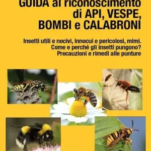 Guida al riconoscimento di api, vespe, bombi e calabroni Compra Oggi Stesso