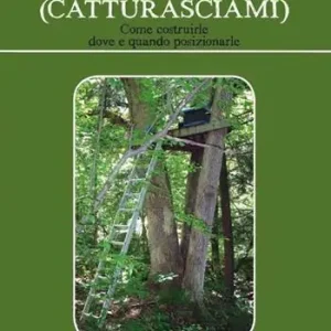 Direttamente Dal Produttore Arnie esca (Catturasciami). Come costruirle, dove e quando posizionarle