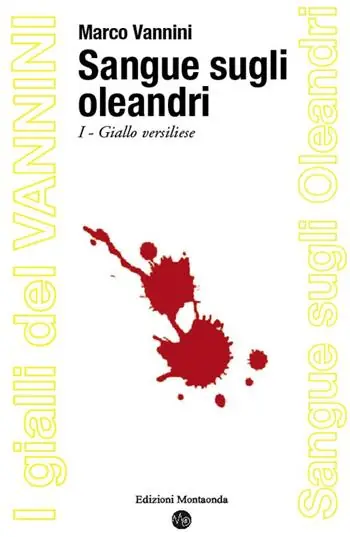 Sangue sugli oleandri. Giallo versiliese Ordina Subito