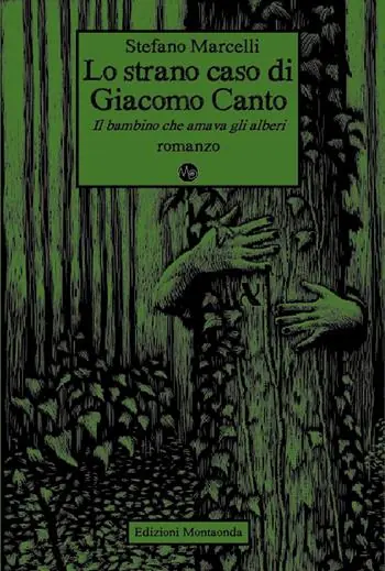 Popolare Lo strano caso di Giacomo Canto. Il bambino che amava gli alberi
