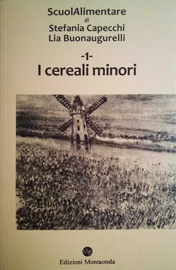 Scuolalimentare. Vol. 1 cereali minori, I. Consegna Rapida
