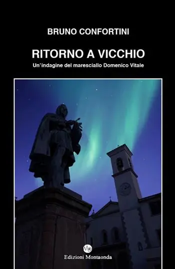 Miglior Prezzo Ritorno a Vicchio. Un‘indagine del maresciallo Domenico Vitale
