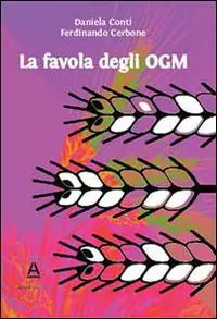 La favola degli OGM. Quello che ogni mamma vuole sapere quando acquista ortaggi dal contadino Novità