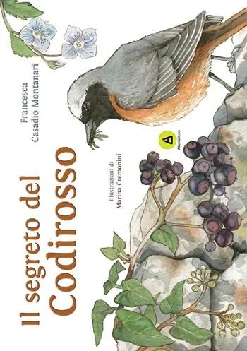 Il segreto del Codirosso. Storie di Querciantica Esclusivo