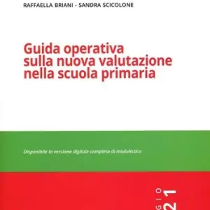 Guida operativa sulla nuova valutazione nella scuola primaria. Maggio 2021 Consegna Rapida
