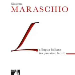 Ultima Occasione La lingua italiana tra passato e futuro