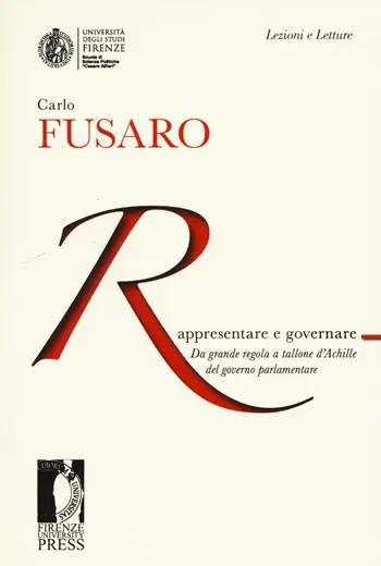 Ultime Pezzi Rappresentare e governare. Da grande regola a tallone d‘Achille del governo parlamentare
