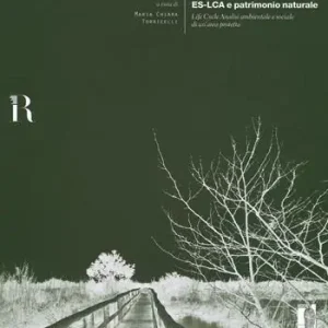 Super Prezzo Es-LCA e patrimonio naturale. Life Cycle Analisi ambientale e sociale di un‘area protetta