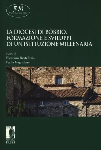 La diocesi di Bobbio. Formazione e sviluppi di un‘istituzione millenaria Miglior Prezzo