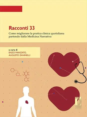 Racconti 33. Come migliorare la pratica clinica quotidiana partendo dalla Medicina Narrativa Subito Disponibile