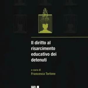 Professionale Il diritto al risarcimento educativo dei detenuti