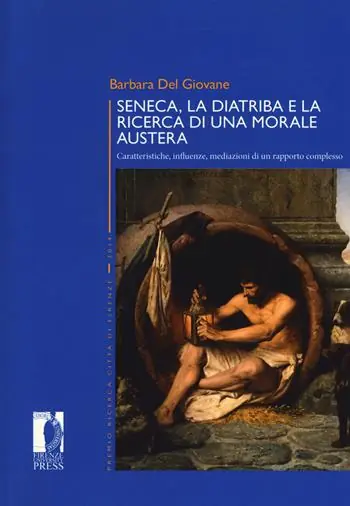 Seneca, la diatriba e la ricerca di una morale austera. Caratteristiche, influenze, mediazioni di un rapporto complesso Professionale