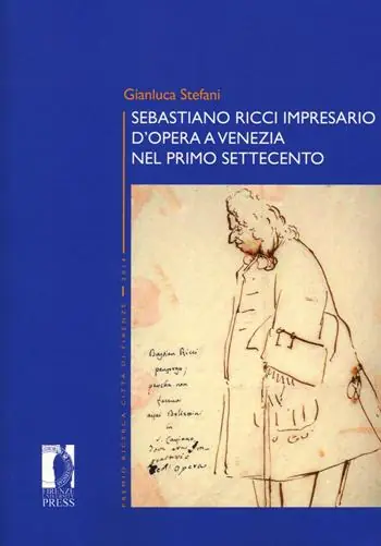 Sebastiano Ricci impresario d‘opera a Venezia nel primo Settecento Prezzo Ridotto