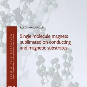 Single molecule magnets sublimated on conducting and magnetic substrates Compra Adesso