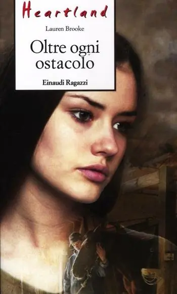 Oltre ogni ostacolo. Heartland Occasione Imperdibile