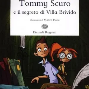 Acquista Ora Tommy Scuro e il segreto di villa Brivido