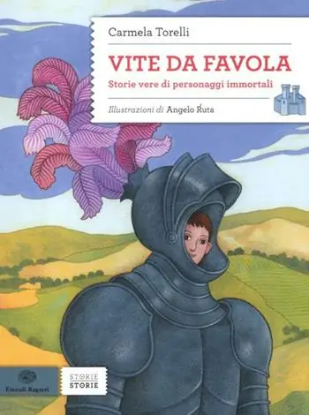 Vite da favola. Storie vere di personaggi immortali Spedito Oggi