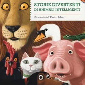 Storie divertenti di animali intelligenti. Ediz. illustrata Popolare