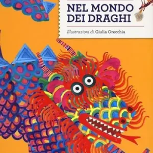 Nel mondo dei draghi. Ediz. illustrata Acquista Ora