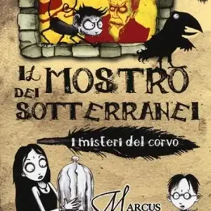 Ultimissimo Modello Il Mostro dei sotteranei. I misteri del corvo