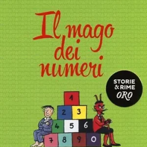 Super Prezzo Il mago dei numeri. Un libro da leggere prima di addormentarsi, dedicato a chi ha paura della matematica
