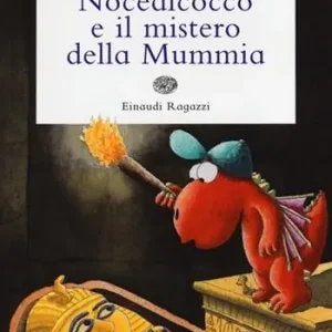 Nocedicocco e il mistero della mummia. Ediz. illustrata Nuovo Arrivo