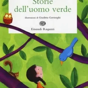 Storie dell‘uomo verde. Ediz. illustrata Prezzo Di Fabbrica