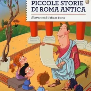 Prezzo Ridotto Piccole storie di Roma antica