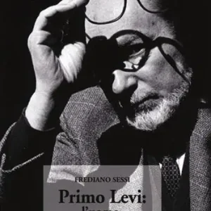 Primo Levi l‘uomo, il testimone, lo scrittore Prezzo Conveniente