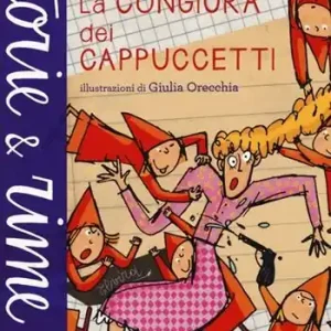 La congiura dei Cappuccetti. Ediz. a colori Offerta Lampo
