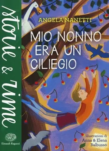Bestseller Mio nonno era un ciliegio. Ediz. a colori