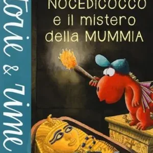 Spedizione Espresso Nocedicocco e il mistero della mummia. Ediz. illustrata