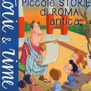 Esclusivo Piccole storie di Roma antica. Ediz. a colori